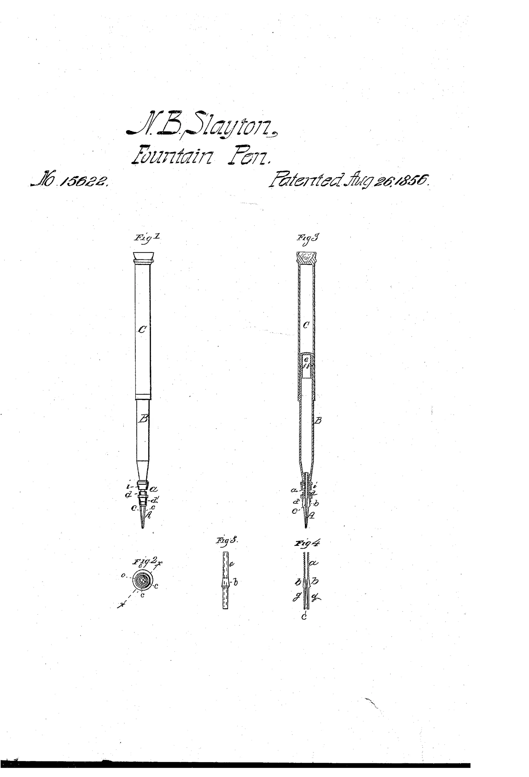 Patent drawing of a cylindrical fountain pen with a slitted tapering metal point, showing an assembled outside view, an end view, a cross-section revealing an internal ink reservoir and cap, and a detached tube with the point spread open into separate nibs.